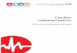 Cardiac catheterisation - Royal Brompton Hospital · surgery. • Interventional cardiac catheter Sometimes we can treat cardiac conditions with an interventional catheter, instead