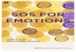 SOS FOR EMOTIONS - NYU › ... › sos-for-emotions.pdfTo manage our emotions we can: 1. Improve and strengthen our coping 2.Change our thinking 3.Engage in positive behaviors 4.Respond