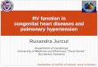 RV function in congenital heart diseases and …...RV function in congenital heart diseases and pulmonary hypertension Department of Cardiology University of Medicine and Pharmacy