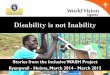 Disability is not Inability - World Vision International is not Inability WVU Final.pdf · wali which demonstrates that disability is not inability. World Vision Uganda in partnership