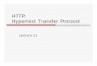 HTTP: Hypertext Transfer Protocolweb.cse.ohio-state.edu/~joseph.97/courses/3901/... · Computer Science and Engineering The Ohio State University HTTP Hypertext Transfer Protocol