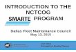 INTRODUCTION TO THE NCTCOG PROGRAM · 5/13/2015  · Rush Truck Centers – Dallas, Fort Worth - Aerodynamic Devices, Emission Control Devices, Fuel Options, Idling Control Strategies,