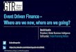 Event Driven Finance Where are we now, where are …...©2017 Global Business Intelligence. and Trade Financing Matters David Gustin President, Global Business Intelligence CoFounder,