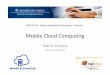 Mobile Cloud Computing (e.g. neuromorphic) architectures ¢â‚¬¢ Approximate computing: performance, cost,