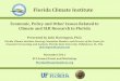 Florida Climate Institute Steering Committee Member and ......Florida Climate Institute Steering Committee Member and Director of the Center for Economic Forecasting and Analysis,