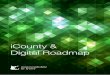 iCounty & Digital Roadmap - Monmouthshire · Key pillars iCounty is a public-private strategy. It provides a direction of travel for Monmouthshire in relation to its digital ambitions