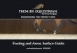 Footing and Arena Surface Guide 6 P REM IQU ST AN How Arena Surfaces Affect Horse Biomechanics Surface