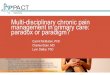 PA CT Program for Active Multi-disciplinary chronic pain ... · Multi-disciplinary chronic pain management in primary care: paradox or paradigm? Carmit McMullen, PhD Charles Elder,