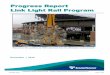 Progress Report Link Light Rail Program - Sound Transit · square foot operations and maintenance facility that will maintain, store and deploy and expand light rail fleet, includ-ing