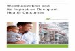 Weatherization and its Impact on Occupant Health … ghhi...2017/02/15  · Weatherization and its Impact on Occupant Health Outcomes reen & Healthy Homes Initiative 4 death, cardio-vascular