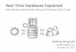 Real-Time Databases Explained - Speed Kit · 2020-04-20 · Real-Time Databases Explained Why Meteor, RethinkDB, Parse and Firebase Don‘tScale Wolfram Wingerath ww@baqend.com October
