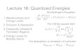 Lecture 16: Quantized Energies - Bucknell Universityphys211/sp2020/cal/materials/lect16.pdfLecture 16: Quantized Energies 1.Wavefunctions and Energy Levels 2.Emission & Absorption