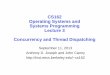 CS162 Operating Systems and Systems inst.eecs. cs162/fa13/Lectures/lec03... 9/11/13 Anthony D. Joseph