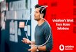 Vodafone’s Work from Home Solutions › BusinessMaster › Product... · Note: In accordance with Vodafone’s Care initiative for COVID-19, you are also entitled to receive 30%