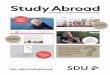 Study Abroad · 2020-02-21 · MY SDU, Study Abroad. Grants and scholarships You can also apply for private grants and scholarships, and sometimes this might be necessary to cover