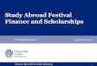 Study Abroad - Scholarships - Universiteit Leiden · Study Abroad Festival Finance and Scholarships Scholarships team 13 October 2017 . 2 Index 1. A few questions 2. Costs 3. Budget