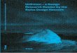Unfrozen – a Design Research Reader by the presented at ... · ludwig.zeller@fhnw.ch Speculative Aesthetics, Interaction Design, Design Theory Zeller L. 2017. “A Post-Naturalist