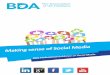 BDA Professional Guidance on Social Media · There are many ways to set up separate private and professional social media profiles and pages. Make sure you still add your personality
