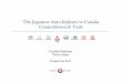 The Japanese Auto Industry in Canada...The Japanese Auto Industry in Canada Competitiveness & Trade Canadian Embassy Tokyo, Japan October 24, 2017 Agenda • State of the Industry