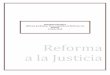 Reforma a la Justicia - cjlibertad.org › files › Informe%20preliminar...Resumen Ejecutivo Informe preliminar de la Comisión de Reforma a la Justicia