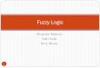 Fuzzy Logic - University of Western Australia › ... › Students › Fuzzy.pdf · 2012-11-01 · Formal Fuzzy Logic 7 Fuzzy logic can be seen as an extension of ordinary logic,