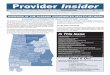 Provider Insider - Alabama · In this special edition of Provider Insider, detailed information is provided for Primary Care Physicians (PCPs) and Delivering Healthcare Professionals