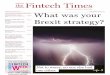 July-August 016 the Fintech Times The Fintech Times 1 · Maybe the big dream of economies of scale is a relic of the 20th century. Look at ... Deloitte, describes 38 Israeli startups