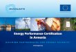 Energy Performance Certification in Armenia...• SNiP 2.08.02-89 Public buildings and structures; ... building energy performance certification (BPIE, 2010). ... De v e l o p m e