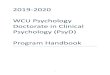 2019-2020 WCU Psychology Doctorate in Clinical Psychology ... · WCU Psychology Doctorate in Clinical Psychology (PsyD) Program Handbook. 2 Table of Contents: PAGES ... Foundations