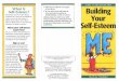 Building Your Self-Esteem › wellness › files › self-esteem-ada.pdfyour life, then l ( your self-esteem· may be suffering. Even if you only feel bad in certain areas - you may