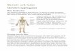 Skelett och leder - · PDF file 2012-01-18 · Skelett och leder Skelettets uppbyggnad Flera hundra ben Vårt skelett är uppbyggt av drygt 200 ben. En del ben är stora, till exempel