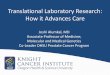 Translational Laboratory Research: How it Advances Care• Review the spectrum of advanced prostate cancer, including castration-resistant prostate cancer (CRPC) • Review the currently