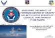 PowerPoint Presentation · 2019-05-17 · cervical pain reported by F-15C pilots using the Joint Helmet-Mounted Cueing System (JHMCS) helmet Assess any risk factor correlations between