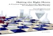 Making the Right Moves - HHMI.org Materials/Lab... · Making the Right Moves A Practical Guide to Scientific Management 176 BWF uHHMI As a beginning investigator, you will need to