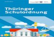 Startseite | thueringen.de - Thüringer Schulordnungapps.thueringen.de/de/publikationen/pic/pubdownload1245.pdf · 2019-05-17 · Thüringer Schulordnung Thüringer Schulordnung für