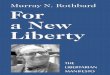 For A New Liberty: The Libertarian Manifesto a New Liberty The Libertarian Manifesto_3.… · ian party as the third major political party in America. The remarkable growth rate of