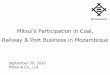 Mitsui’s Participation in Coal, Railway & Port Business in ... · Thermal coal possesses highcalorific value classified as premium grade coal (price-competiveness). Diversification