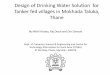 By Nikhil Hooda, Raj Desai and Om Damani - CDEEP · Design of Drinking Water Solution for Tanker fed villages in Mokhada Taluka, Thane By Nikhil Hooda, Raj Desai and Om Damani Dept