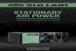 Stationary Air Power · PDF file compressed air systems. Sullair air systems include: plant air audits, energy-efficient products, compressed air system controls, equipment to monitor