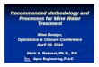 Recommended Methodology and Processes for Mine Water …Recommended Methodology and Processes for Mine Water Treatment Mine Design, Operations & Closure Conference April 29, 2014 Apex