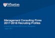 Management Consulting Firms 2017-2018 Recruiting Profiles · some work on teams spread across office using video conference and screen sharing. We have minimal travel – for a few