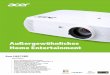 Außergewöhnliches Home Entertainment · Acer eView Management bietet bis zu 6 optimal voreingestellte Projektionsmodi für Präsentationen, Video, TV, Spiele oder Projektionen auf