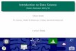 Introduction to Data Science - Winter Semester 2019/20 · 2019-12-12 · ContentsIII 9 UnsupervisedLearning 9.1 PrincipalComponentsAnalysis 9.2 ClusteringMethods Oliver Ernst (NM)