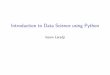 Introduction to Data Science using Python - GitHub Pages · Introduction to Data Science using Python Author: Issam Laradji Created Date: 3/25/2017 4:41:14 PM 