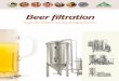 Beer filtration · of the filtration process, from the primary filtration of beer through water to the sterile filtration of technological gases. We supply CIP units and systems for