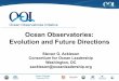 Ocean Observatories: Evolution and Future Directions...2012/02/21  · Ocean Sciences February 2012 Ocean Observatories Initiative Ocean Observatories: Evolution and Future Directions