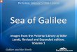Sea of Galilee - BiblePlaces.com - Photos Illustrating ... · Sea of Galilee Images from the Pictorial Library of Bible Lands, Revised and ... T\൨e photos below show scenes similar