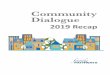 Community Dialogue - Family Pathways€¦ · Family Pathways | Community Dialogue 2019 Recap 3 Purpose Community Dialogue 2019 was a convening of 200 leaders and decision makers from