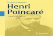 Henri Poincare´ - Главнаяpyrkov-professor.ru/Portals/0/Mediateka/19 vek... · Jules-Henri Poincare, called Henri, was born in 1854, in Nancy, the capital of the´ duchy of