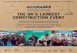 THE UK’S LARGEST CONSTRUCTION EVENT/media/storbritannien/Documents/Ecob… · Natural Materials Timber Recycled Materials Concrete Masonry Steel 9,012 8,760 8,575 6,896 6,127 6,117